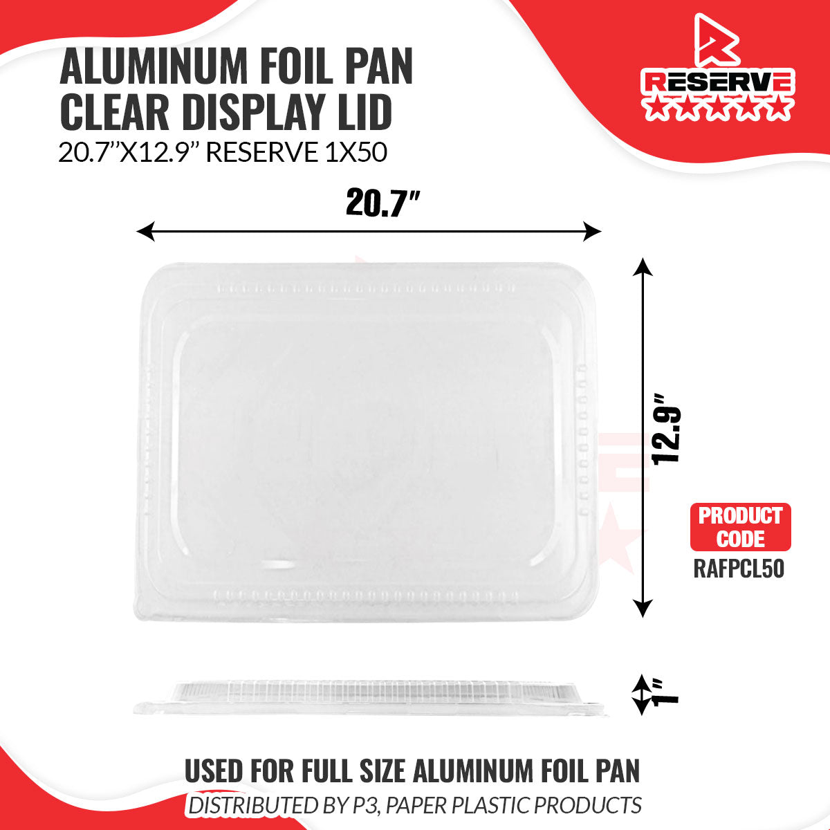Aluminum Foil Pan Full Size Clear Display Lid Reserve 50/1 Food Service Disposables [RAFPCL50]